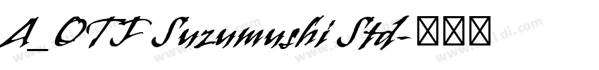 A_OTF Suzumushi Std字体转换